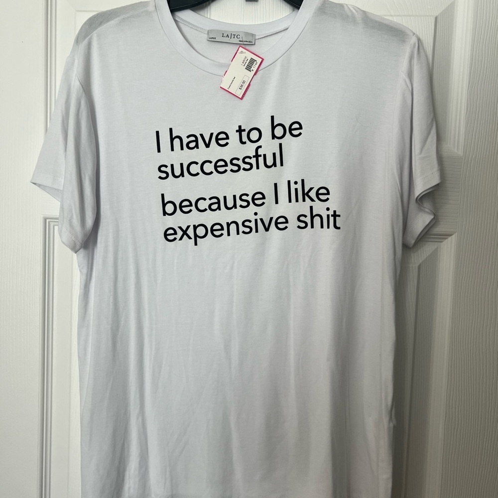 White Short Sleeve Graphic Tee - 'I Have to Be Successful'